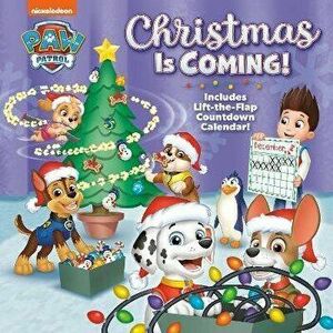Christmas Is Coming! (Paw Patrol), Hardcover - Hollis James imagine