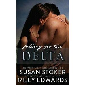 Falling for the Delta, Paperback - Susan Stoker imagine