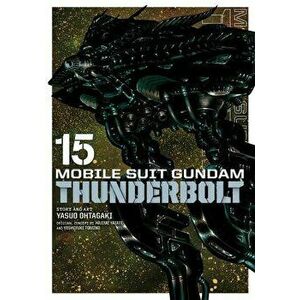 Mobile Suit Gundam Thunderbolt, Vol. 15, 15, Paperback - Hajime Yatate imagine