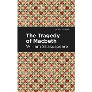 Tragedy of Macbeth, Hardcover - William Shakespeare imagine