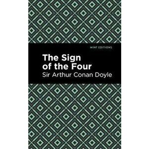 The Sign of the Four, Hardcover - Sir Arthur Conan Doyle imagine