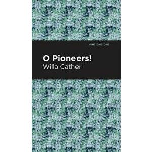 O Pioneers!, Hardcover - Willa Cather imagine