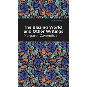 The Blazing World, Hardcover - Margaret Cavendish imagine
