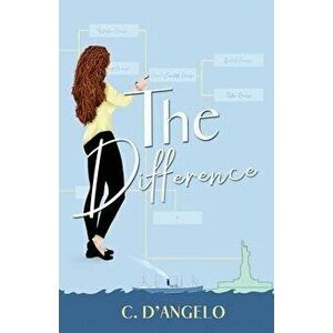 The Difference, Paperback - C. D'Angelo imagine