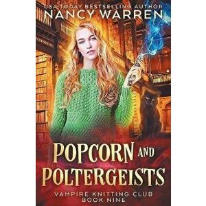Popcorn and Poltergeists: A Lucy Swift paranormal cozy mystery, Paperback - Nancy Warren imagine