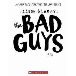 The Bad Guys in the One?! (the Bad Guys #12), 12, Paperback - Aaron Blabey imagine