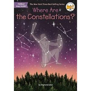Where Are the Constellations?, Paperback - Stephanie Sabol imagine