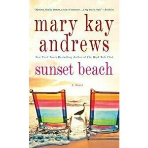 Sunset Beach, Paperback - Mary Kay Andrews imagine