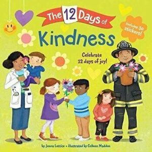 The 12 Days of Kindness, Paperback - Jenna Lettice imagine