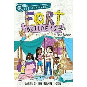 Battle of the Blanket Forts: Fort Builders Inc. 3, Paperback - Dee Romito imagine