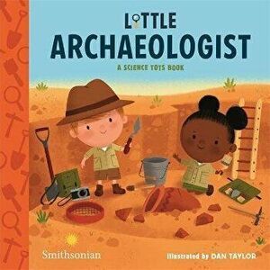 Little Archaeologist, Board book - Dan Taylor imagine