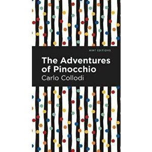 The Adventures of Pinocchio, Hardcover imagine