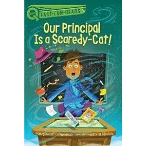 Our Principal Is a Scaredy-Cat!, Paperback - Stephanie Calmenson imagine