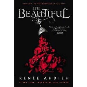 The Beautiful, Paperback - Renée Ahdieh imagine