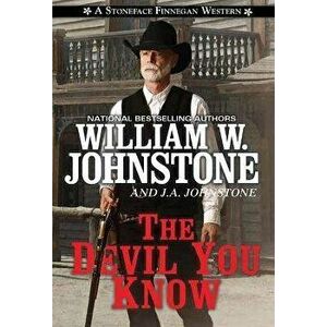 The Devil You Know, Paperback - William W. Johnstone imagine