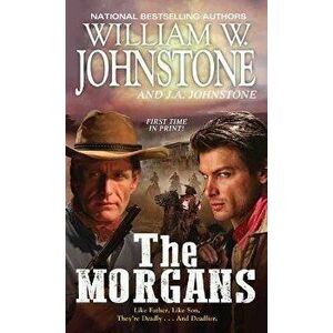 The Morgans, Paperback - William W. Johnstone imagine