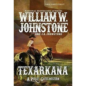 Texarkana, Paperback - William W. Johnstone imagine
