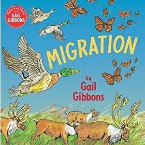 Migration, Paperback - Gail Gibbons imagine