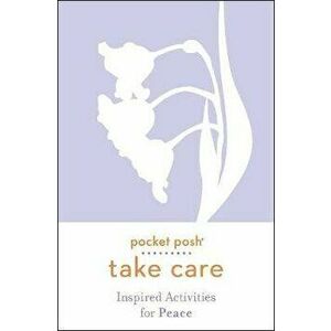 Pocket Posh Take Care: Inspired Activities for Peace, Paperback - *** imagine