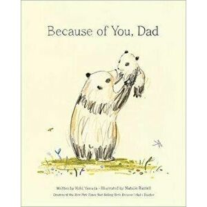 Because of You, Dad, Hardcover - Kobi Yamada imagine