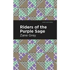 Riders of the Purple Sage, Paperback imagine