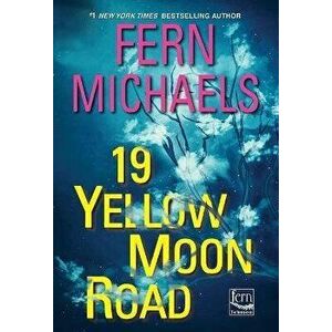 19 Yellow Moon Road, Paperback - Fern Michaels imagine