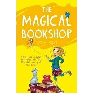 The Magical Bookshop, Paperback - Katja Frixe imagine