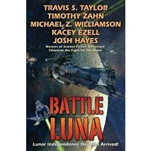 Battle Luna, Paperback - Travis S. Taylor imagine