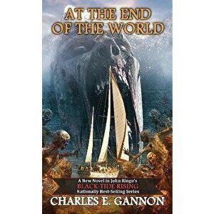 At the End of the World, 8, Paperback - Charles E. Gannon imagine