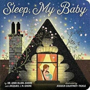 Sleep, My Baby, Board book - Lena Allen-Shore imagine
