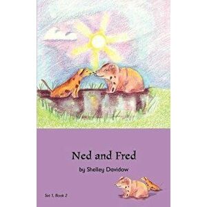 Ned and Fred: Book 2, Paperback - Shelley Davidow imagine