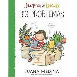 Juana & Lucas: Big Problemas, Paperback - Juana Medina imagine