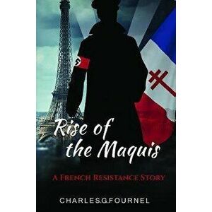 Rise of the Maquis, Paperback - *** imagine
