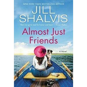 Almost Just Friends, Paperback - Jill Shalvis imagine