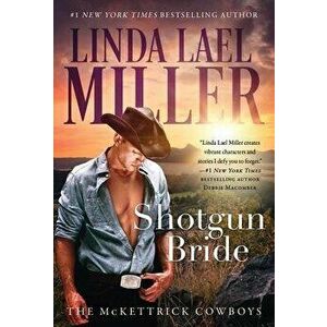 Shotgun Bride, 2, Paperback - Linda Lael Miller imagine
