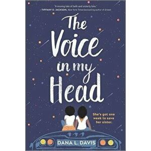 The Voice in My Head, Paperback - Dana L. Davis imagine
