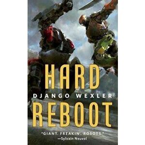 Hard Reboot, Paperback - Django Wexler imagine