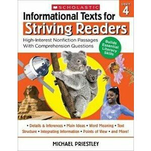 Informational Texts for Striving Readers: Grade 4: High-Interest Nonfiction Passages with Comprehension Questions - Michael Priestley imagine