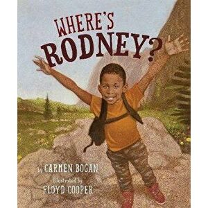 Where's Rodney?, Paperback - Carmen Bogan imagine
