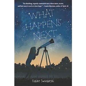 What Happens Next, Paperback - Claire Swinarski imagine