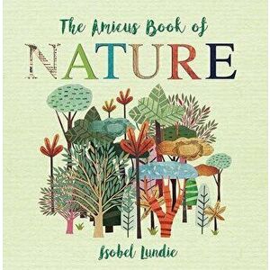The Amicus Book of Nature, Board book - Isobel Lundie imagine