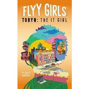 Tobyn: The It Girl #4, Paperback - Ashley Woodfolk imagine