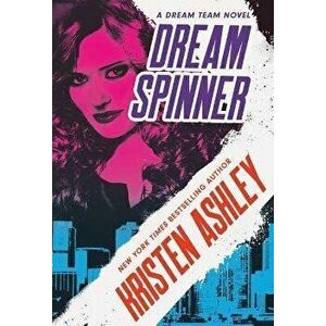 Dream Spinner, Paperback - Kristen Ashley imagine