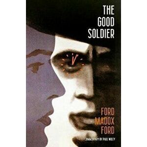 The Good Soldier (Warbler Classics), Paperback - Ford Madox Ford imagine
