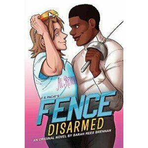 Fence: Disarmed, Paperback - Sarah Rees Brennan imagine