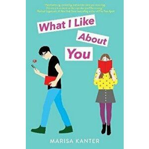 What I Like about You, Paperback - Marisa Kanter imagine