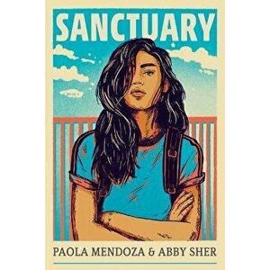 Sanctuary, Paperback - Paola Mendoza imagine