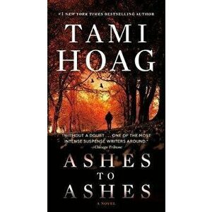 Ashes to Ashes, Paperback - Tami Hoag imagine