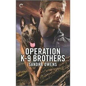 Operation K-9 Brothers, Paperback - Sandra Owens imagine