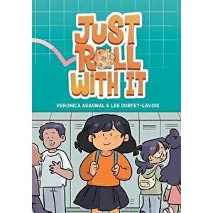 Just Roll with It: (A Graphic Novel), Paperback - Lee Durfey-Lavoie imagine
